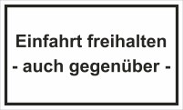 Schütz Einfahrt freihalten Straßenschild 250 x 150 x 0,7 mm