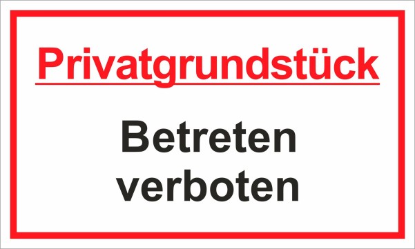 Schütz Privatgrundstück Betreten verboten Straßenschild 250 x 150 x 0,7 mm