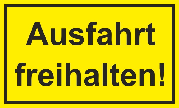 Schütz Ausfahrt freihalten Straßenschild 250 x 150 x 0,7 mm